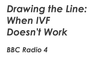 Drawing the Line when IVF doesn't work